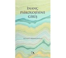 İnanç Psikolojisine Giriş - Ali Ulvi Mehmedoğlu - Çamlıca Yayınları