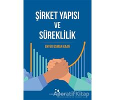 Şirket Yapısı ve Süreklilik - Enver Osman Kaan - Çamlıca Yayınları