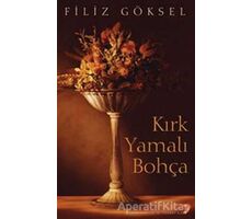 Kırk Yamalı Bohça - Filiz Göksel - Cinius Yayınları