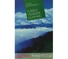 Yurdu Teninde Duymak - Ataol Behramoğlu - Cumhuriyet Kitapları