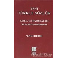 Yeni Türkçe Sözlük - Alper Yıldırım - Bilge Kültür Sanat