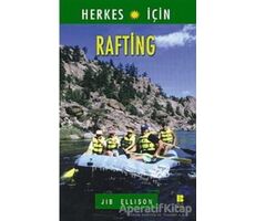 Herkes İçin  Rafting - Jib Ellison - Bilge Kültür Sanat