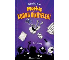 Rowley`nin Müthiş Korku Hikayeleri - Jeff Kinney - Epsilon Yayınevi