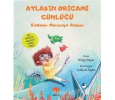 Atlasın Origami Günlüğü - Hülya Biyan - Uçan Fil Yayınları