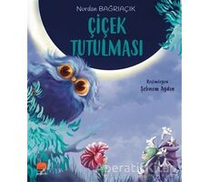 Çiçek Tutulması - Nurdan Bağrıaçık - Uçan Fil Yayınları