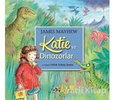 Katie ve Dinozorlar - James Mayhew - Yapı Kredi Yayınları