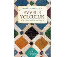 Evvele Yolculuk - Mahmud Erol Kılıç - Sufi Kitap