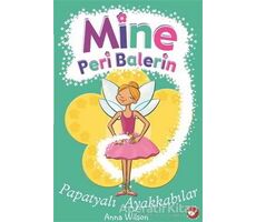 Mine Peri Balerin 2 - Papatyalı Ayakkabılar - Anna Wilson - Beyaz Balina Yayınları