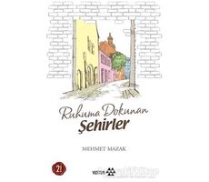 Ruhuma Dokunan Şehirler - Mehmet Mazak - Yeditepe Yayınevi