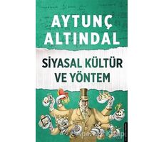 Siyasal Kültür ve Yöntem - Aytunç Altındal - Destek Yayınları