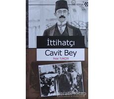 İttihatçı Cavit Bey - Polat Tuncer - Yeditepe Yayınevi