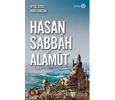 Hasan Sabbah ve Alamut - Ayşe Atıcı Arayancan - Yeditepe Yayınevi