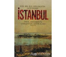 Esir Bir Rus Diplomatın Gözünden İstanbul - Pavel Artemyeviç Levaşov - Yeditepe Yayınevi