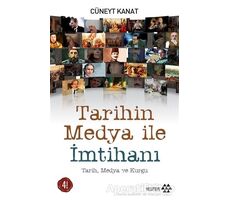 Tarihin Medya ile İmtihanı - Cüneyt Kanat - Yeditepe Yayınevi