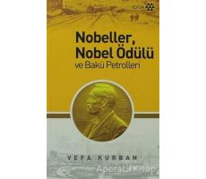 Nobeller, Nobel Ödülü ve Bakü Petrolleri - Vefa Kurban - Yeditepe Yayınevi