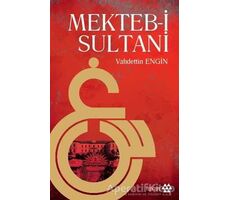 Mekteb-i Sultani - Vahdettin Engin - Yeditepe Yayınevi