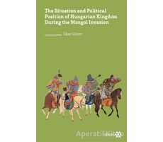 The Situation and Political Position of Hungarian Kingdom During the Mongol Invasion
