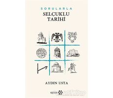 Sorularla Selçuklu Tarihi - Aydın Usta - Yeditepe Yayınevi