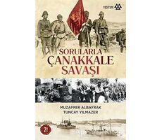 Sorularla Çanakkale Savaşı - Muzaffer Albayrak - Yeditepe Yayınevi