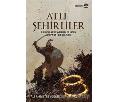 Atlı Şehirliler - Ali Ahmetbeyoğlu - Yeditepe Yayınevi