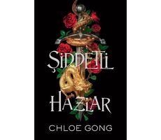 Şiddetli Hazlar - Chloe Gong - Martı Yayınları