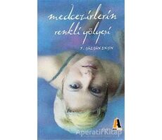 Medcezirlerin Renkli Gölgesi - F. Gülgün Engin - Akis Kitap