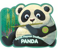 Panda - Benim Hayvan Dostlarım - Kolektif - 0-6 Yaş Yayınları