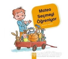 Mateo Seçmeyi Öğreniyor - Jon Lasser - 1001 Çiçek Kitaplar