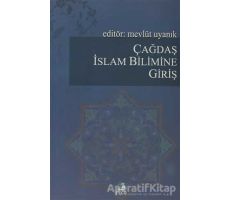 Çağdaş İslam Bilimine Giriş - Kolektif - Fecr Yayınları