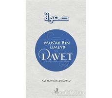 Musab Bin Umeyr ve Davet - Ali Haydar Zuğurlu - Fecr Yayınları