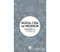 Nüzul-i I·sa ve Mehdilik Nedir Ne Değildir? - Mustafa Öztürk - Fecr Yayınları
