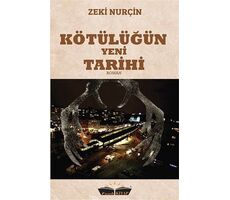 Kötülüğün Yeni Tarihi - Zeki Nurçin - Faab Kitap