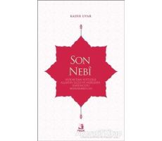 Son Nebi - Kadir Uyar - Fecr Yayınları