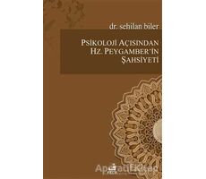 Psikoloji Açısından Hz.Peygamberin Şahsiyeti - Sehilan Biler - Fecr Yayınları