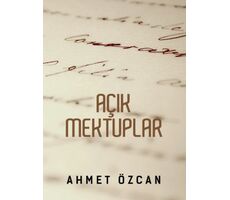 Açık Mektuplar - Ahmet Özcan - Yarın Yayınları