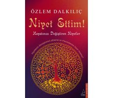 Niyet Ettim! - Özlem Dalkılıç - Destek Yayınları