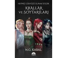 Hepimiz Gökyüzü Olmak İstedik - Krallar ve Soytarıları - N. G. Kabal - Martı Yayınları