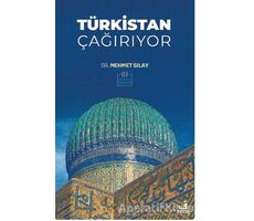 Türkistan Çağırıyor - Mehmet Sılay - Fecr Yayınları