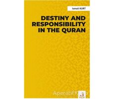 Destiny and Responsibility in the Quran - İsmail Kurt - Fecr Yayınları