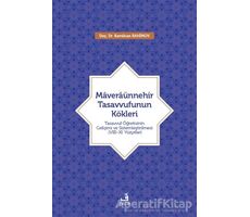 Maveraünnehir Tasavvufunun Kökleri - Kamilcan Rahimov - Fecr Yayınları