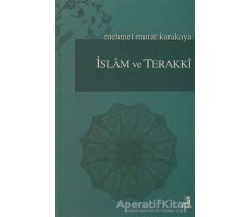 İslam ve Terakki - Mehmet  Murat Karakaya - Fecr Yayınları
