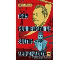 1905 Rus Devrimi ve Sultan Abdülhamid - Hasip Saygılı - Ötüken Neşriyat