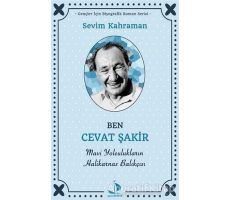 Ben Cevat Şakir - Sevim Kahraman - Destek Yayınları