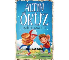 Altın Öküz Tatilde Macera - Adil Karagöz - Akıllı Zebra