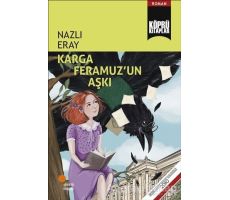 Karga Feramuz’un Aşkı - Nazlı Eray - Günışığı Kitaplığı