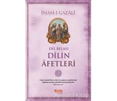 Dilin Afetleri - İmam-ı Gazali - Çelik Yayınevi