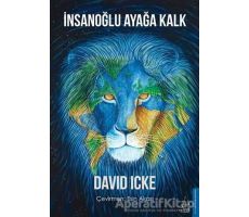 İnsanoğlu Ayağa Kalk - David Icke - Destek Yayınları