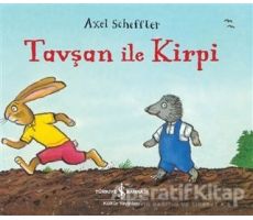 Tavşan ile Kirpi - Axel Scheffler - İş Bankası Kültür Yayınları