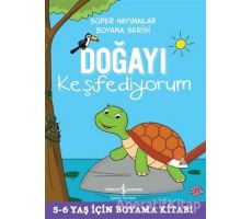 Doğayı Keşfediyorum - Süper Hayvanlar Boyama Serisi - Kolektif - İş Bankası Kültür Yayınları