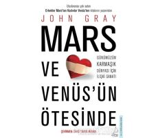 Mars ve Venüsün Ötesinde - John Gray - Destek Yayınları